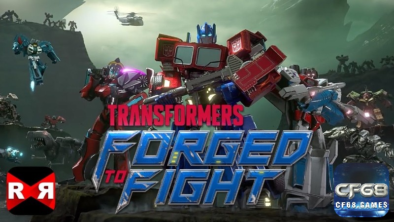 TRANSFORMERS là game đối kháng mobile rất được lòng game thủ