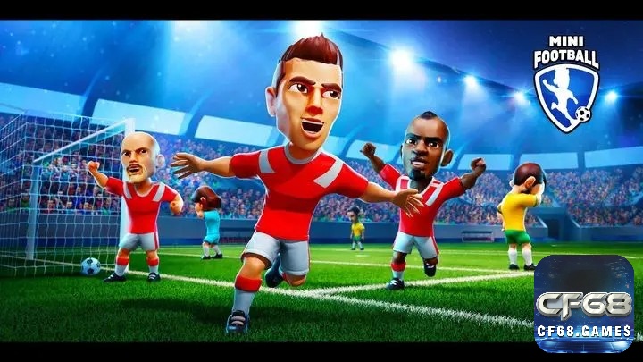 Mini Football - Vui nhộn