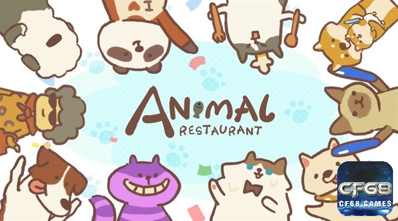 Khám phá game Nhà hàng thú cưng mô phỏng quản lý nhà hàng với các loài thú cưng đáng yêu